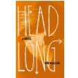 Interview with Ron MacLean, author of Headlong