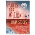 Parts per Million: A Novel
