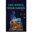 Like Wings, Your Hands