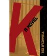 K: A Novel