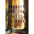 Imhotep and the Quest to Kush