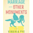 Marriage and Other Monuments